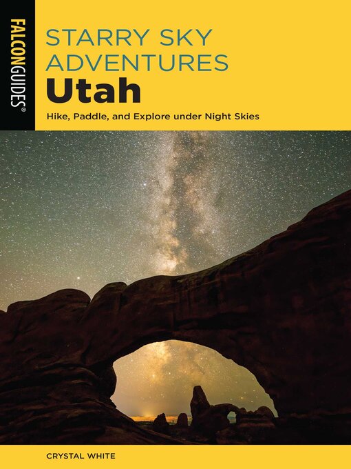 Title details for Starry Sky Adventures Utah by Crystal White - Available